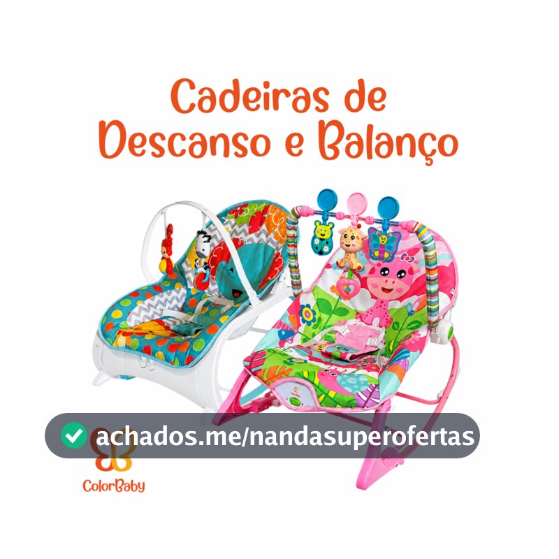 Cadeiras de Descanso e Balanço para Bebê - ColorBaby