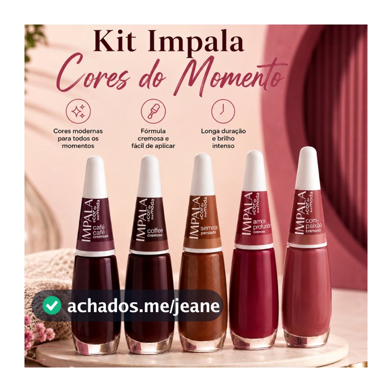 Kit Esmaltes Impala Cor do Momento Café Coffee Tons de Marrom Vermelho Atacado