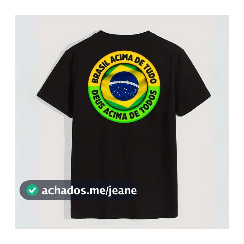 Camisa Bolsonaro Presidente do Brasil Masculina DTF BRASIL ACIMA DE TUDO DEUS ACIMA DE TODOS