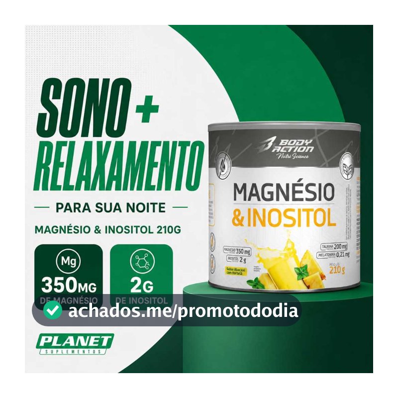 Magnésio e Inositol com Melatonina e Taurina BodyAction 210g Original Auxilia Sono e Relaxamento