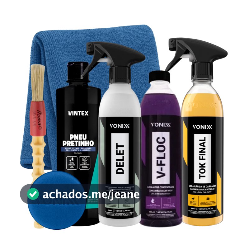 KIT CERA TOK FINAL 500ML SHAMPOO V-FLOC LIMPADOR DE BORRACHAS DELET VONIXX PNEU PRETINHO VINTEX