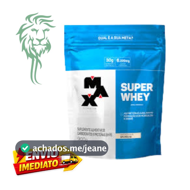SUPER WHEY 100% MAX TITANIUM 900G – PROTEÍNA DE ALTA QUALIDADE PARA GANHO DE MASSA MUSCULAR