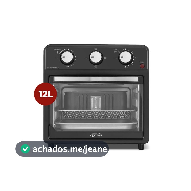 Air Fryer Oven Britânia 12L Bella Cuccina 1500W BCFR05