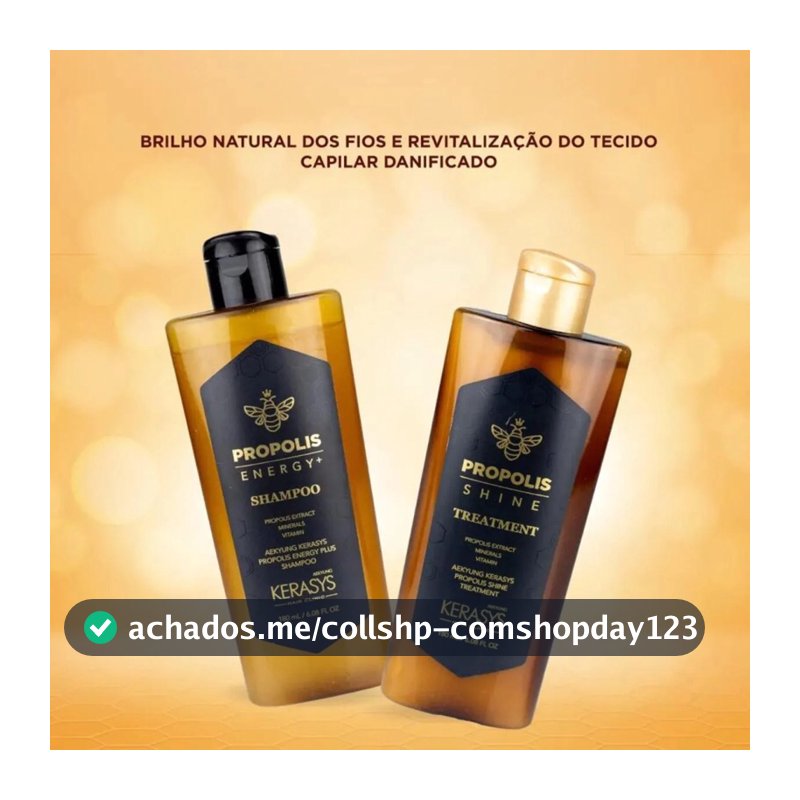 Kerasys própolis shine shampoo 180ml e/ou tratamento 180ml.