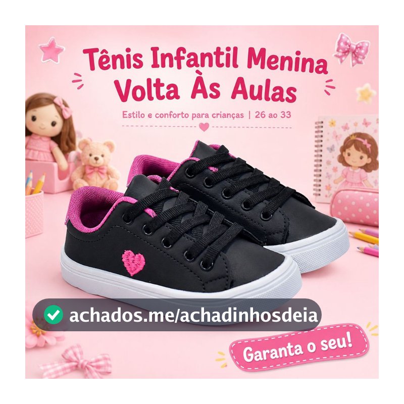 Tenis Infantil Menina Casual | Modelo Fofo e Confortável Para Sua Filha Do 26 ao 33 | GARANTA JÁ!