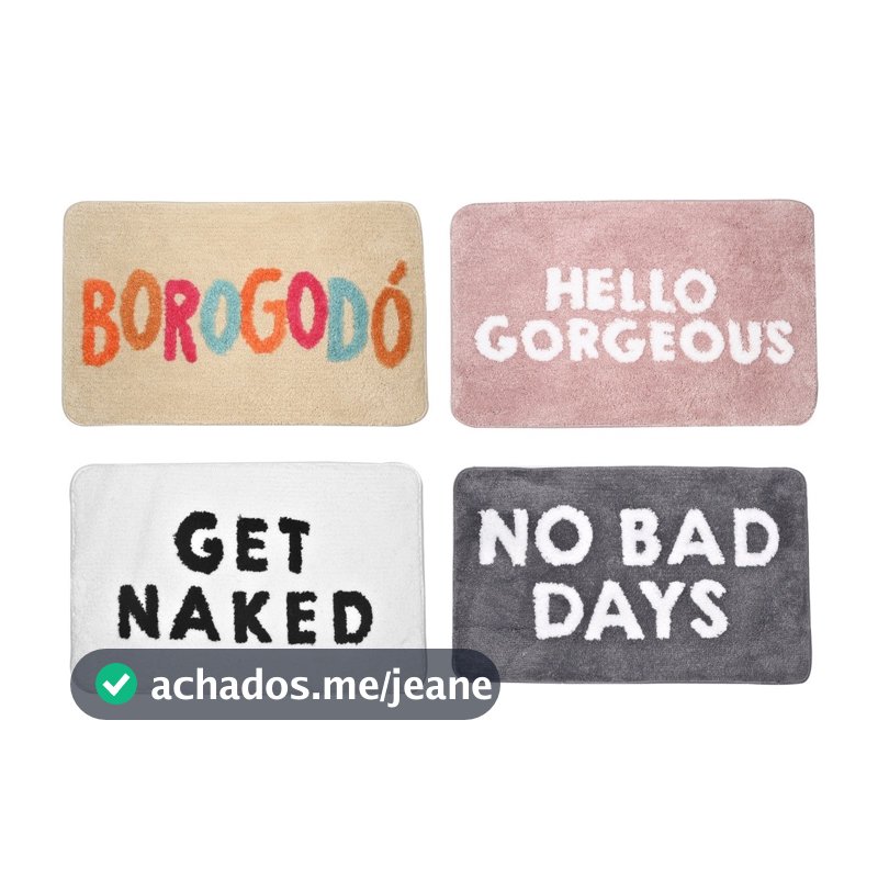 Tapete Decorativo Antiderrapente 50 x 80 cm SEANITE Borogodó Get Naked Hello Gorgeous No Bad Days