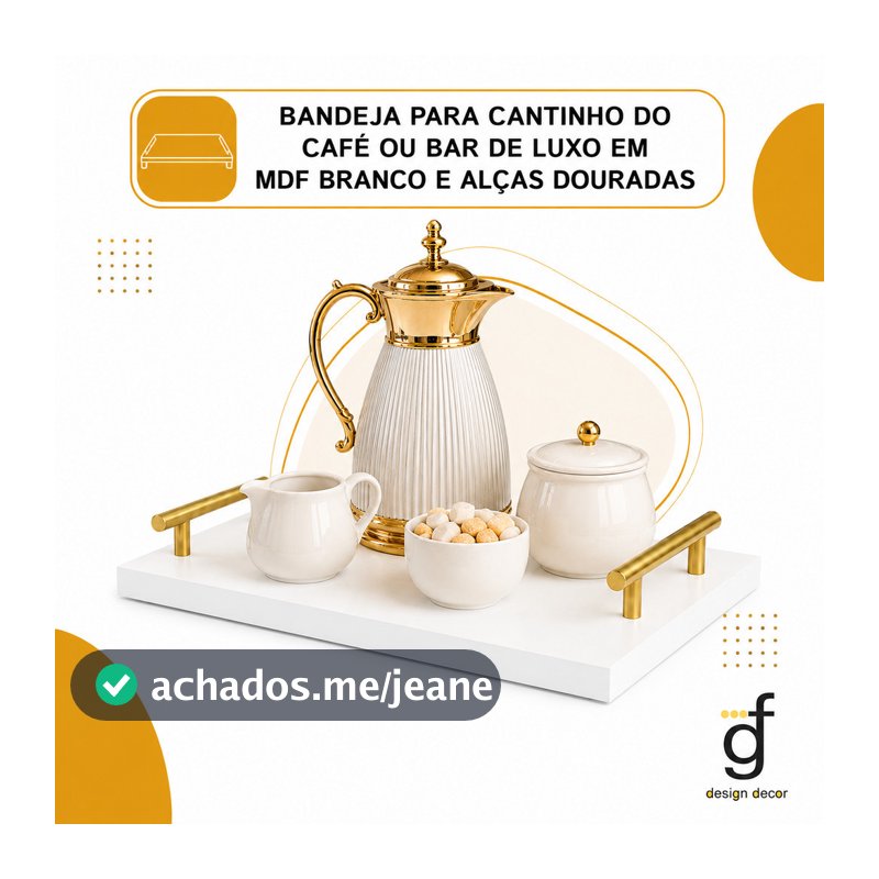 Bandeja para cantinho do Café ou Bar de Luxo em MDF Branco e alças douradas