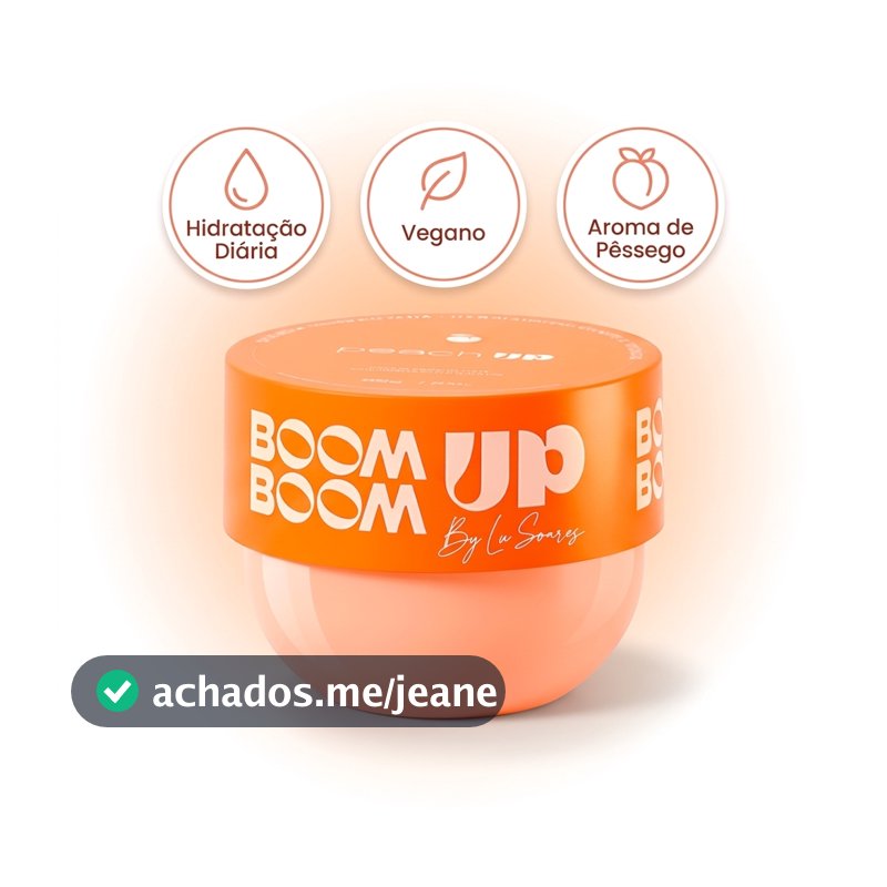Creme Corporal Boom Boom Up Peach Up 200g Termogênico Anticelulite Estrias Foliculite Acne BoomBoom Up Bumbum Up