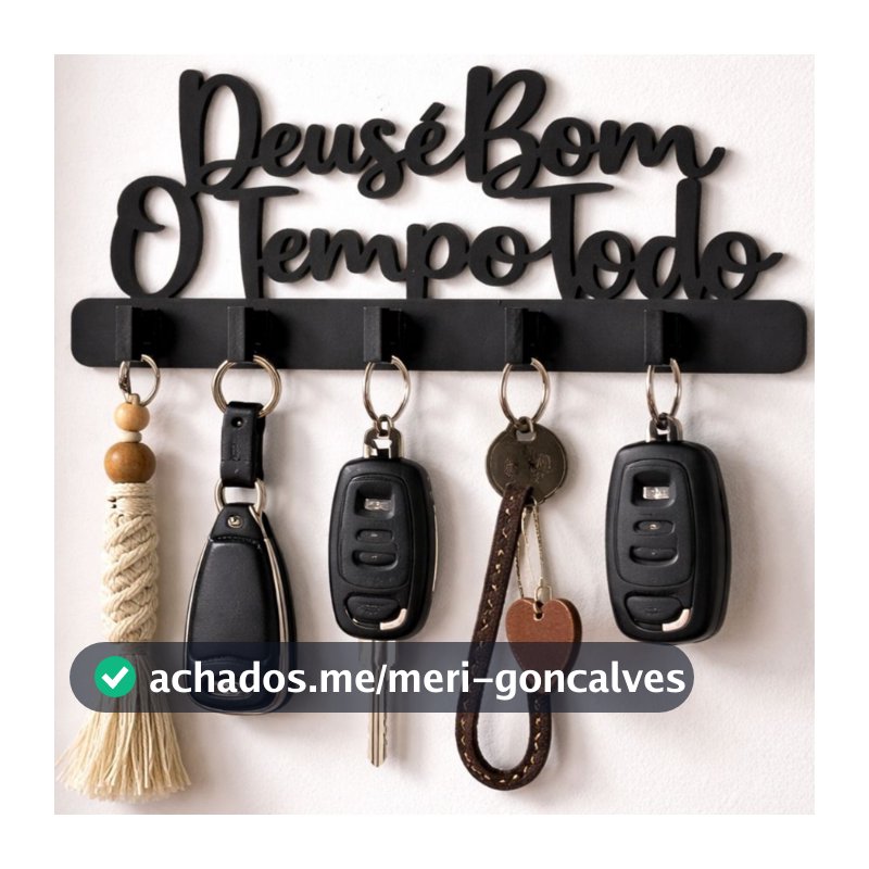 Porta Chaves Decorativo Deus é Bom o Tempo Todo em MDF- Casa Quadro Decoração Parede Promoção !