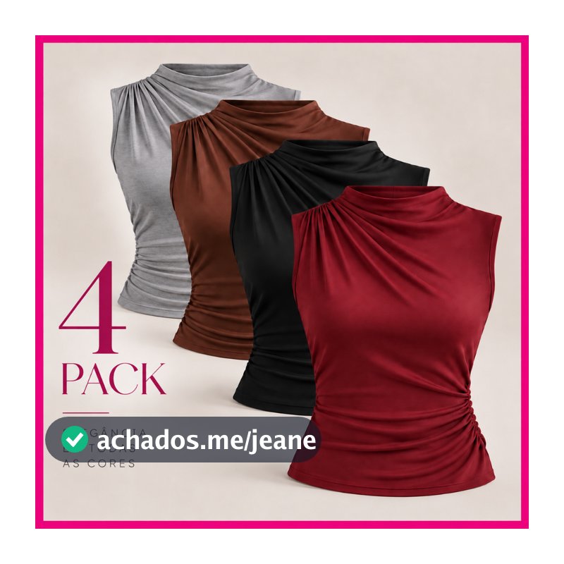 KIT 4 BLUSA REGATA FEMININA GOLA ALTA DETALHE PLISSADO ELEGANTE 2026/2027
