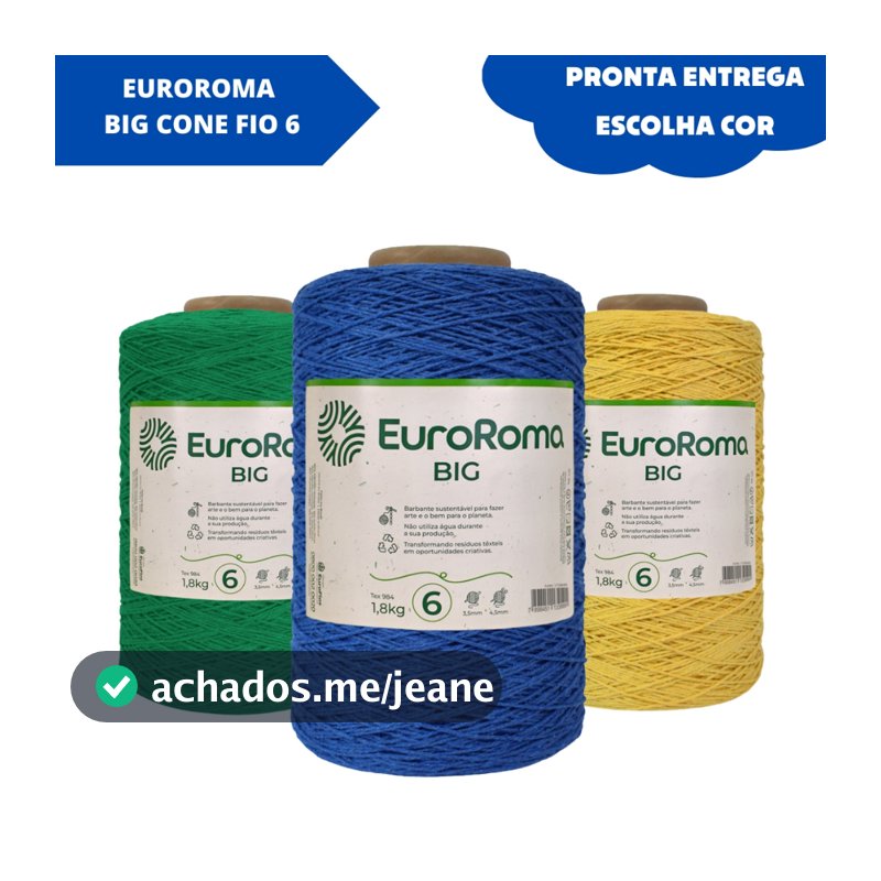 Barbante EuroRoma Big Nº 6 1,8kg 1830m Fio para Crochê Artesanato Algodão Reciclado
