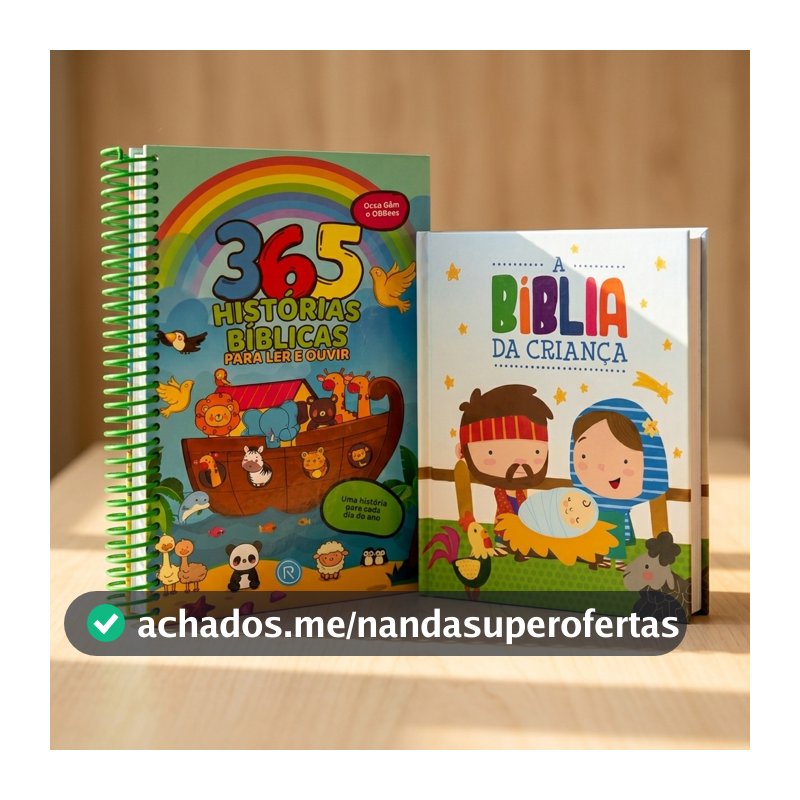Kit 2 Livros 365 Histórias Bíblicas + A Bíblia da Criança Bíblia Infantil Aprendizado e Fé