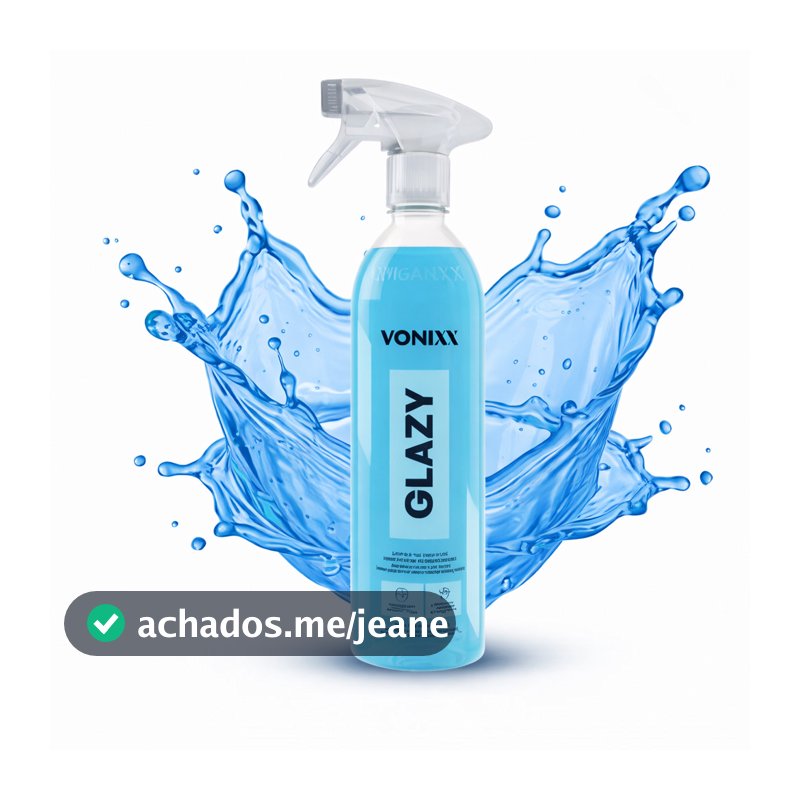 GLAZY 500ML LIMPA VIDROS AUTOMOTIVO VONIXX 4 EM 1 COM REDUTOR DE ATRITO E RISCOS