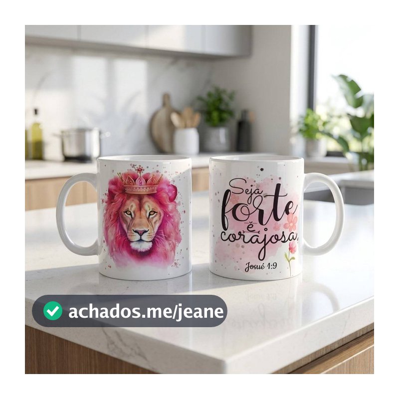Caneca Leão Seja forte e corajosa Josue 1:9 Frase Bíblica Motivacional
