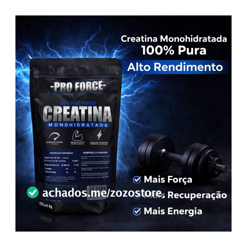 Creatina Monohidratada Pro Force 1kg – 100% Pura | Ganho de Massa, Força e Energia | Creatina para Academia e Hipertrofi