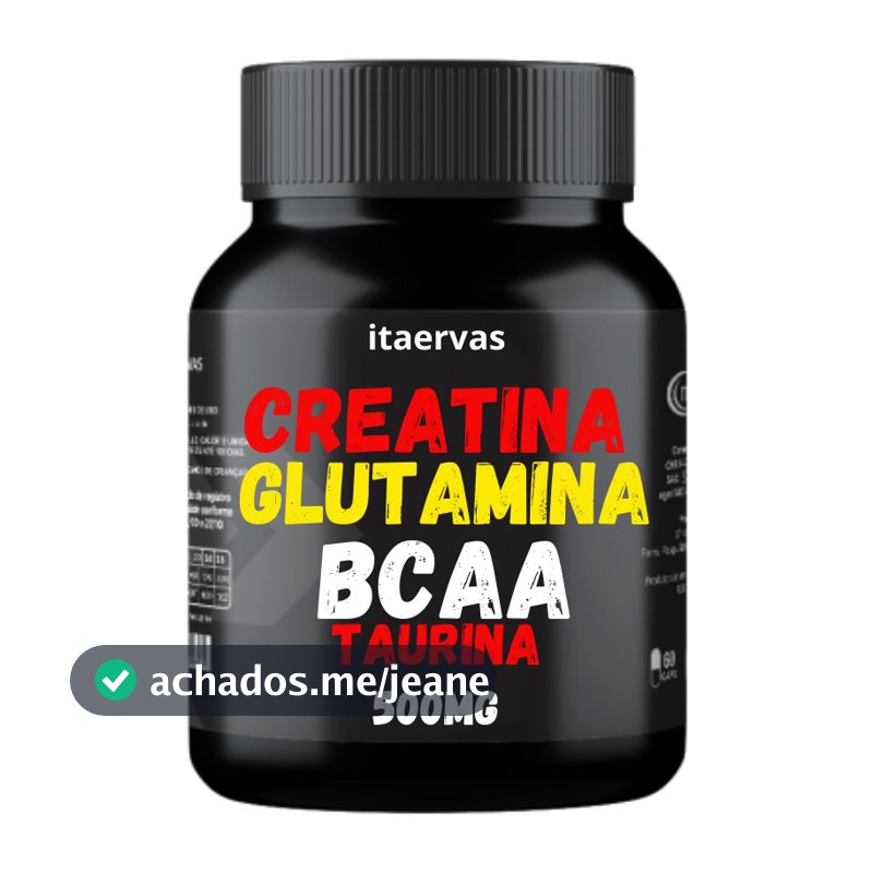 Creatina + Glutamina + BCAA + Taurina Composto Massa Muscular Rápida 500mg 60 Cáps Itaervas