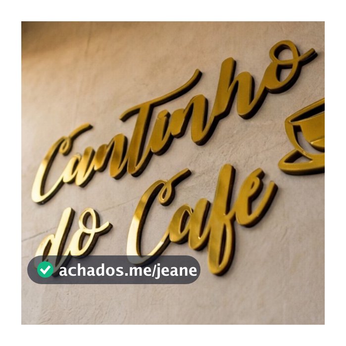Letreiro Decorativo Cantinho do Café Acrílico Espelhado Parede Cozinha Dourado Prata Rose Gold