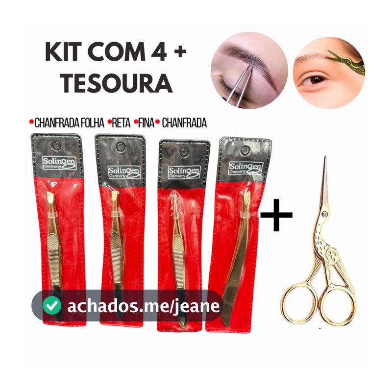 Kit 4 Pinças Solingen (Reta+Chanfrada+Ponta Agulha+Chanfrada Folha) + Tesourinha Design Sobrancelhas