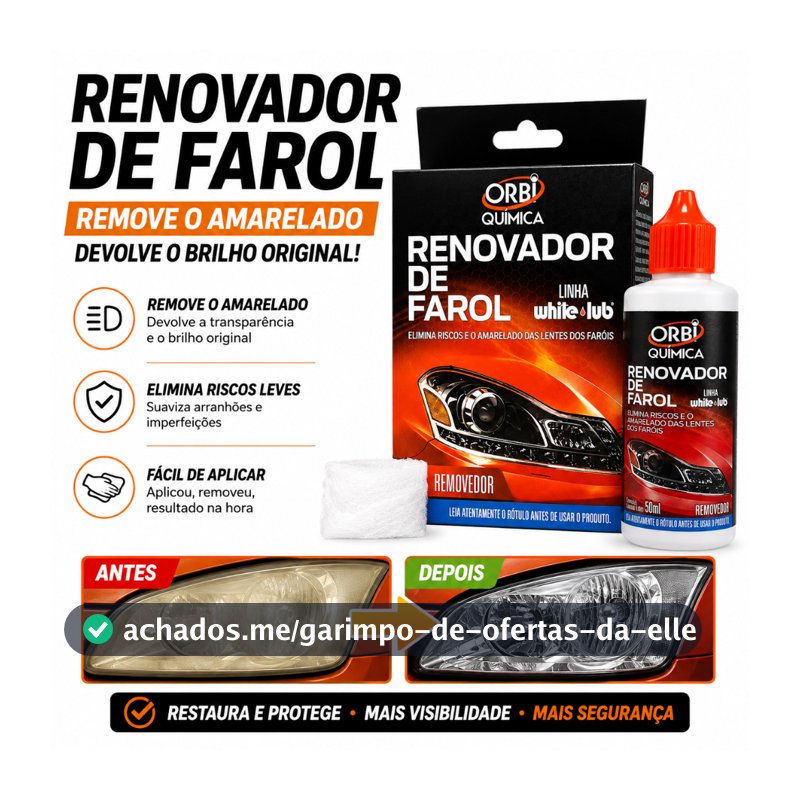 Renovador de Farol Orbi Tira Amarelado  e Aspecto Fosco  Revitalizador 50ml + Estopa