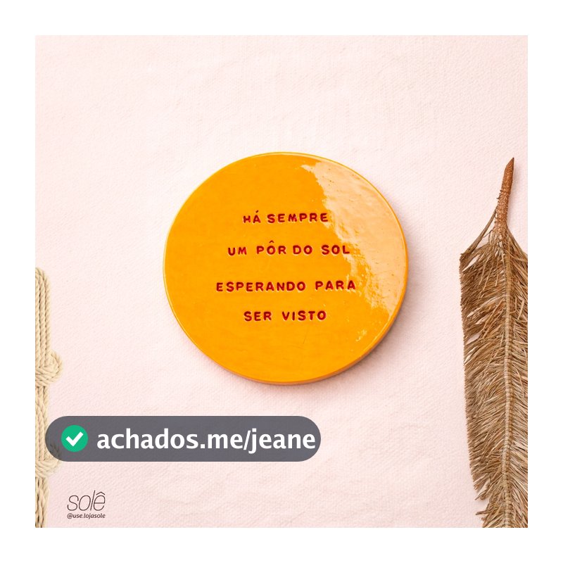 Plaquinha Decorativa Pôr do Sol em Cerâmica fria 17cm - Há Sempre um Pôr do Sol