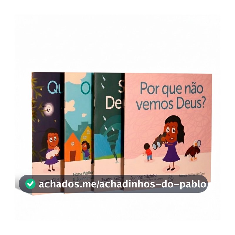 Kit Quem Criou Deus? + Porque Não Vemos Deus? + Será Que Deus é Forte? + Onde Deus Mora?