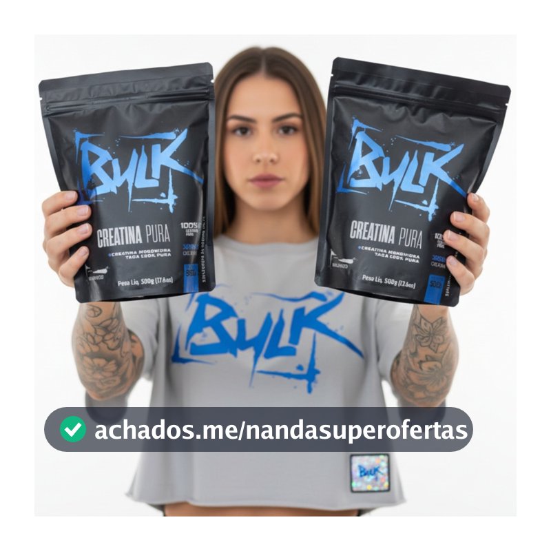 Kit 2 Creatina 500g Refil 100% Pura Bulk Nutrition