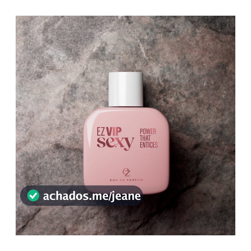 EZ Vip Sexy Woman - Eau de Parfum 100ml LANÇAMENTO EXCLUSIVO