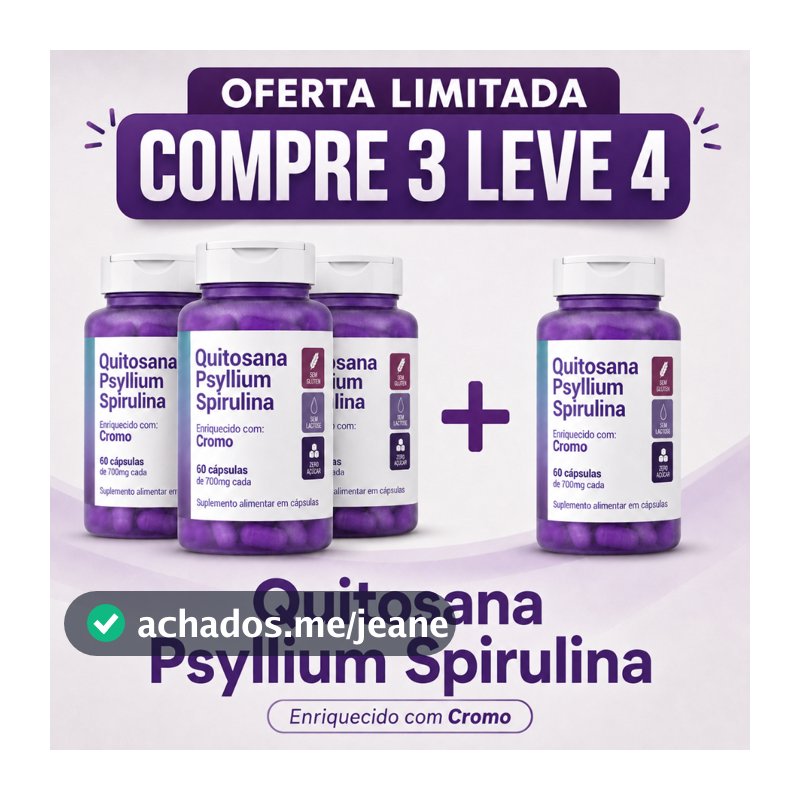Compre 3 Leve 4 -  Psyllium + Quitosana + Spirulina - Enriquecido com Cromo 500mg - Autorizado ANVISA