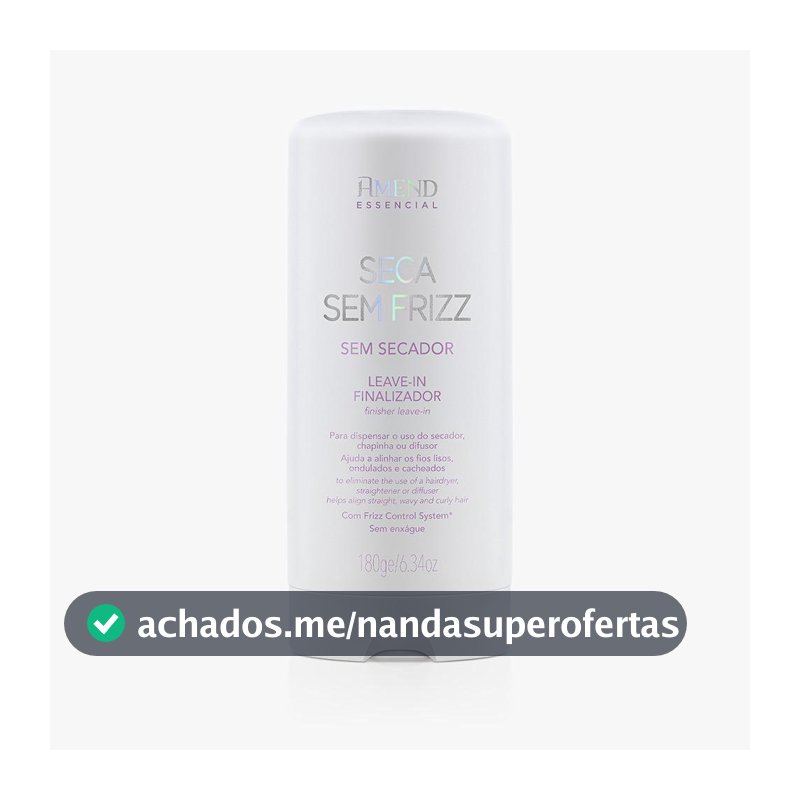 Amend Essencial Seca Sem Frizz Leave-in Finalizador - 180g