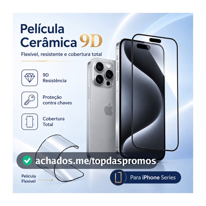 Película Cerâmica 9D Flexível com Borda Preta para iPhone 18 11 12 13 14 15 16 17 Pro Pro Max Plus Air