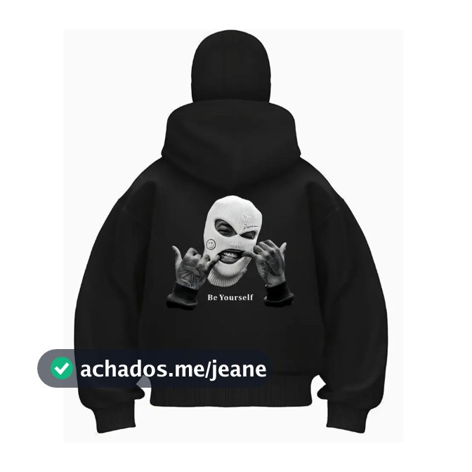 Moletom Blusa de Frio Casaco Seja Você Mesmo Gangster Careta Blusão Streetwear Novo!