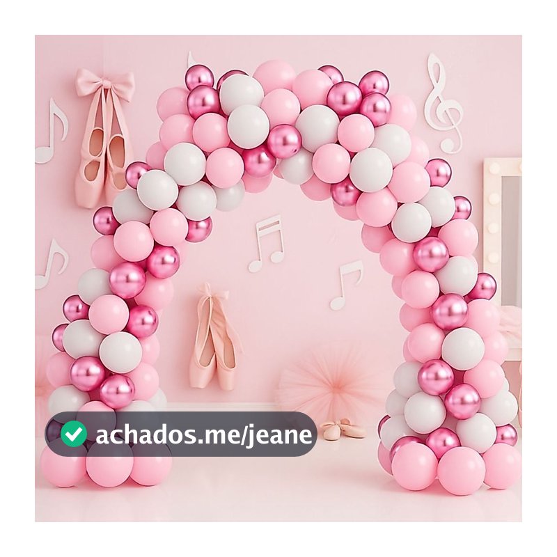 Kit 125 Balões Para Arco Latex e Cromado - Tema Boneca Bailarina Decoração Aniversário Eventos