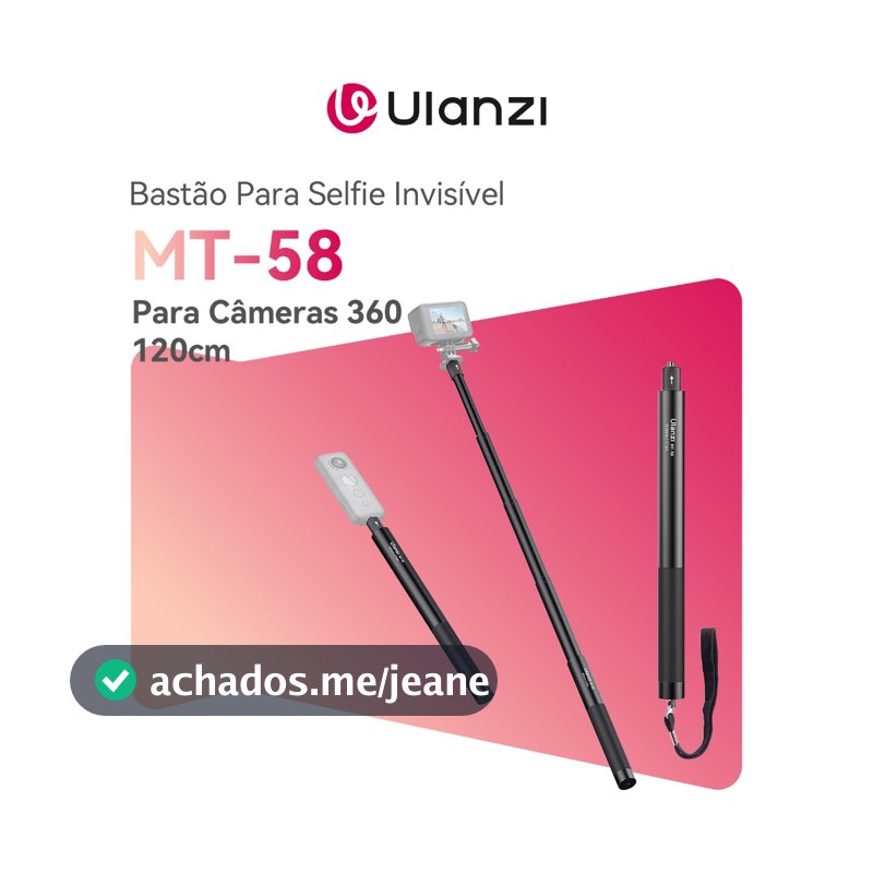 ULANZI MT-58 Bastão para selfie Invisível 120 cm para Câmeras 360 – Extensor Leve e Portátil