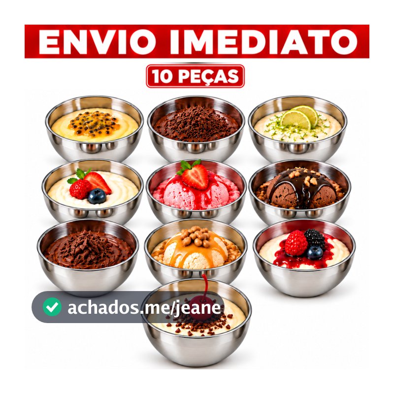 Conjunto Jogo Sobremesa Aço Inox Parede Dupla Multiuso Pote Taça Tigela Para Sorvete Frutas Petiscos Kit 10 Bowls
