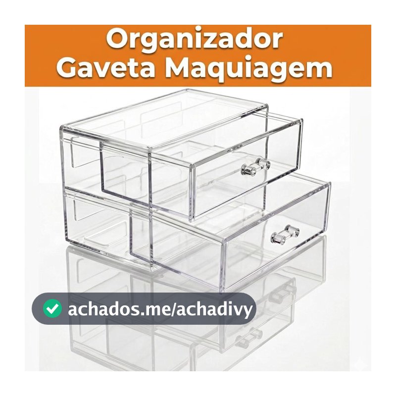Organizador Caixa Gavetas Maquiagem Joias Multiuso Acrilico Premium Luxo Cosméticos
