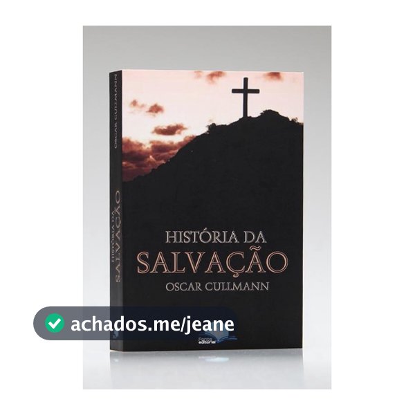 Livro História da Salvação | Oscar Cullmann | Vida Cristã | Fé Cristã