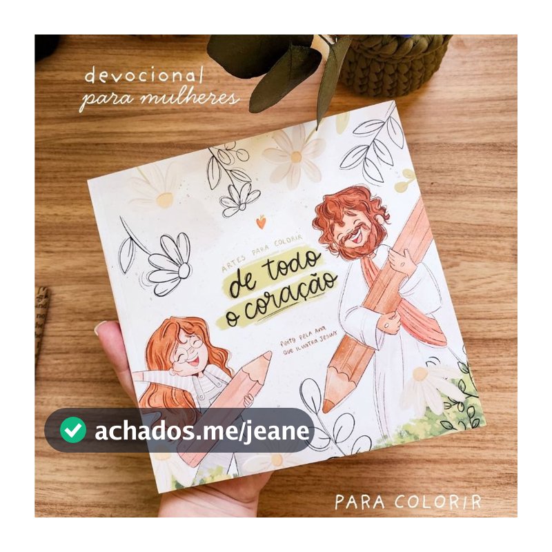 De Todo o Coração | Livro Devocional Cristão para Colorir e Lettering | 30 Devocionais + 90 Desenhos | Presente
