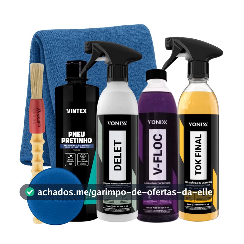 KIT CERA TOK FINAL 500ML SHAMPOO V-FLOC LIMPADOR DE BORRACHAS DELET VONIXX PNEU PRETINHO VINTEX