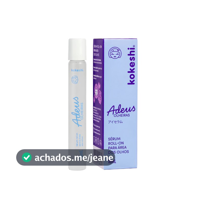 Sérum Roll-On Adeus Olheiras Kokeshi 10ml - Área dos Olhos