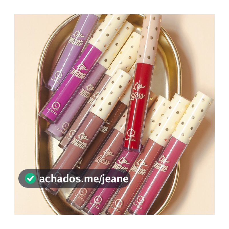 Lip Gloss - Latika (ESCOLHA O SEU)