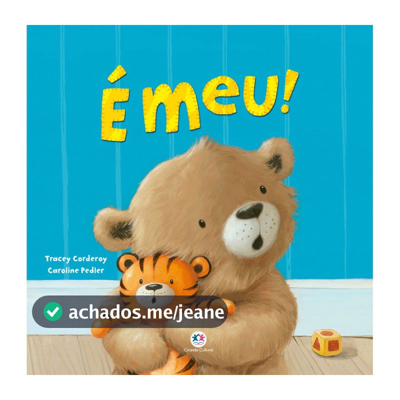 Livro Literatura Infantil - É meu! - Capa comum - Ciranda Cultural