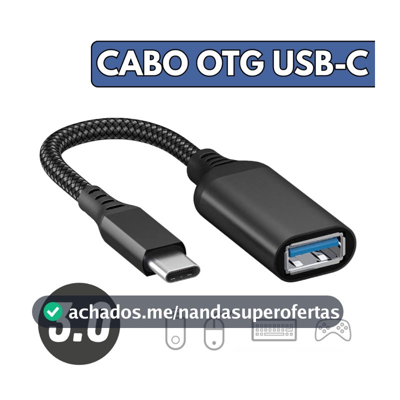Cabo Adaptador Otg 3.0 Tipo C Pendrive Para Celular Tablet Usb Fêmea - Escolha Seu Kit