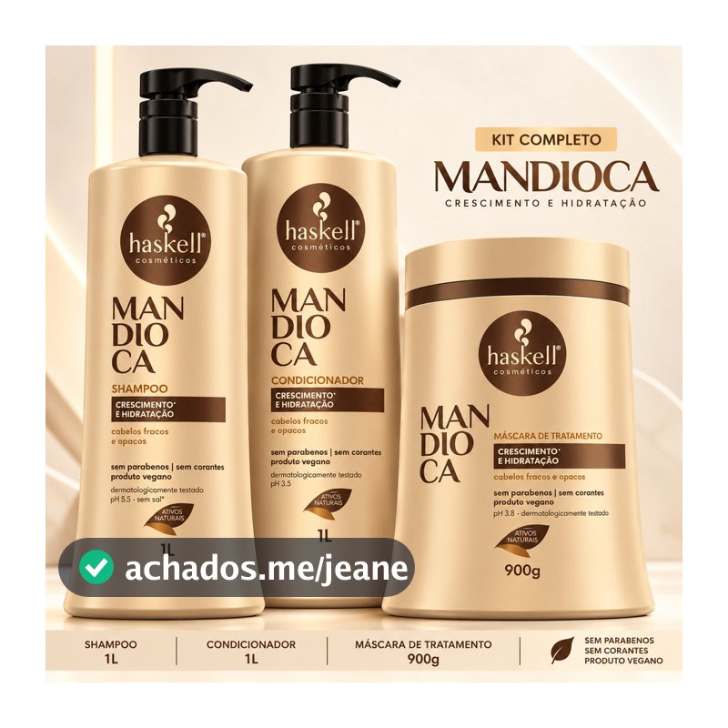 Kit Haskell Mandioca Shampoo Condicionador 1 Litro e Máscara 900g Hidratação Capilar