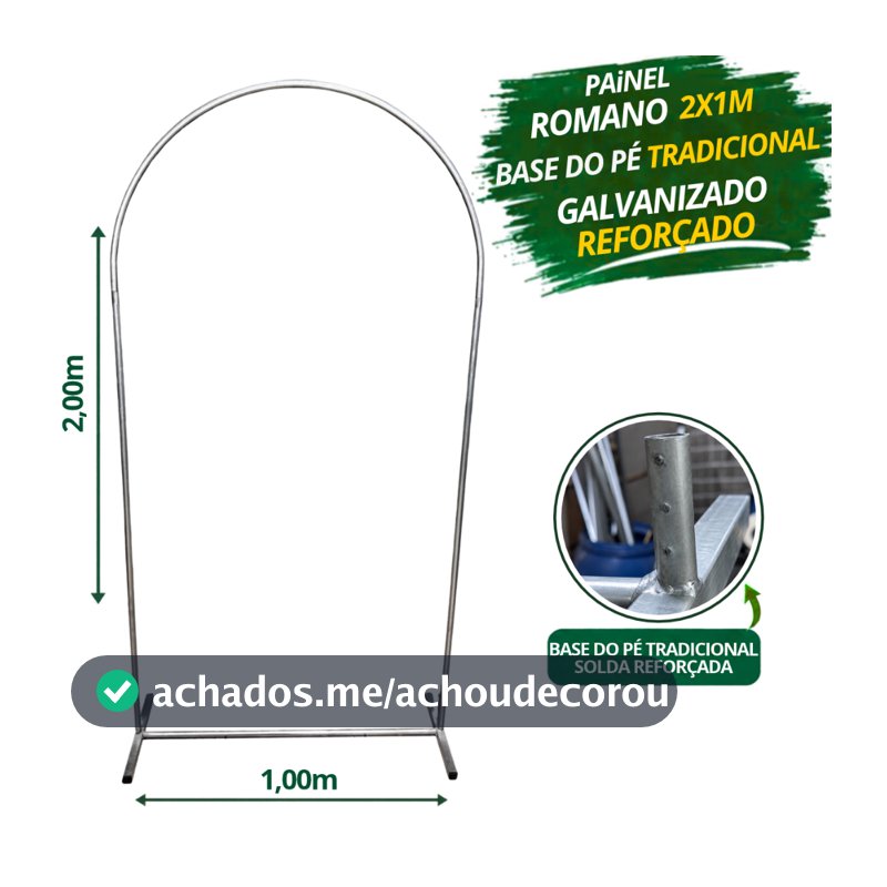 Painel Romano, Arco, 2x1m, Pé Tradicional, Galvanizado, Reforçado e Decoração de Festas.