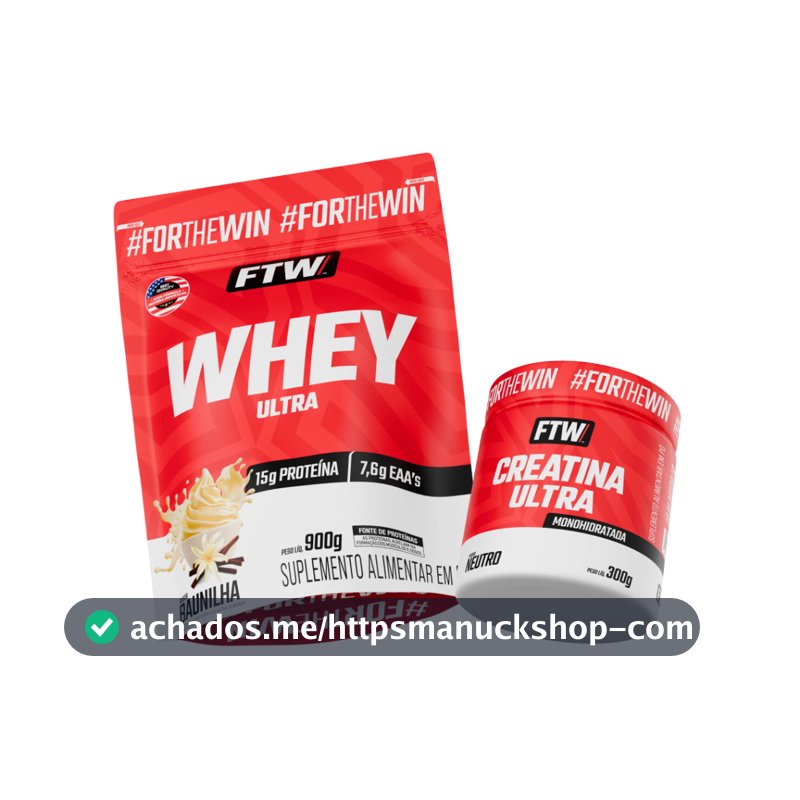 Kit Whey Ultra Protein Refil 900g + Creatina Ultra Pote 300g - FTW