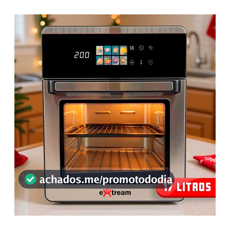 Fritadeira Air Fryer Oven Forno Elétrico Digital Extream 17L / 10L