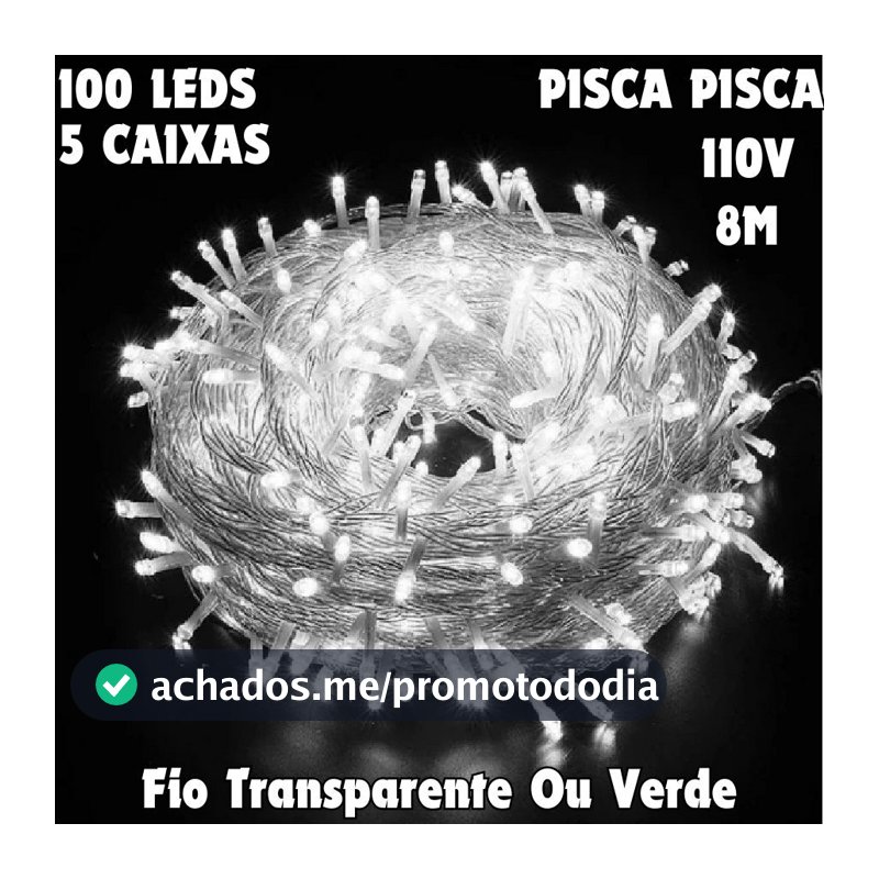 5 Caixas Pisca Pisca Branco 100 Leds 8M 110V Fio Verde Ou Transparente Luzes Natal Uso Interno