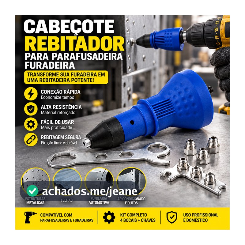 Cabeçote Rebitador Rebitadeira Adaptador Para Parafusadeira Furadeira Inclui 4 Bocais + Chaves 3 Garras Profissional DIY
