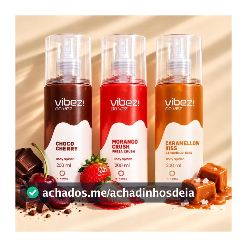 Kit 3 Body Splashes Vibez da Vez! Choco Cherry + Morango Crush + Caramellow Kiss