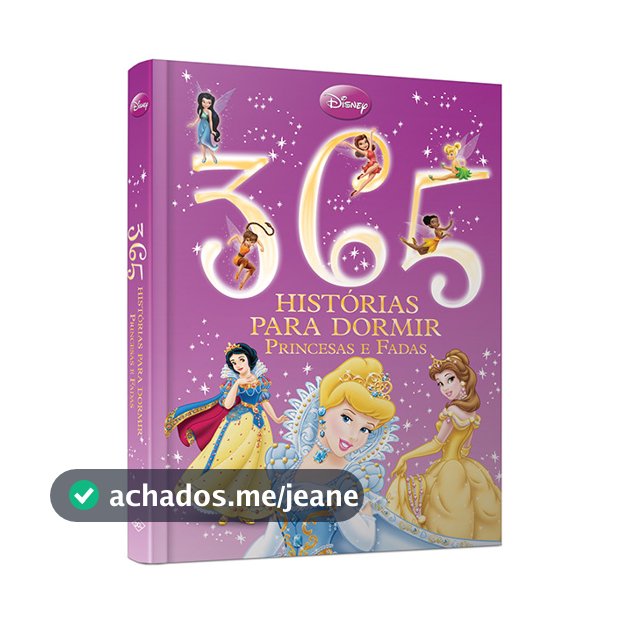 Disney - 365 Histórias para dormir - Luxo - Contos Princesas - (Capa almofadada) Livros D+MS